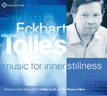 Eckhart Tolle's Music for Inner Stillness (1 CD)