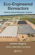 Eco-Engineered Bioreactors: Advanced Natural Wastewater Treatment