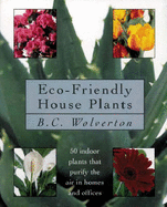 Eco-friendly Houseplants: 50 Indoor Plants That Purify the Air - Wolverton, B.C.