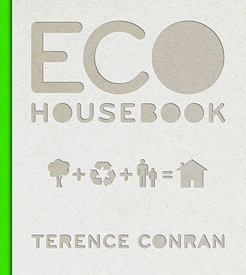 Eco House Book - Conran, Terence