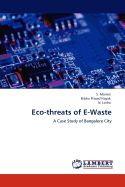 Eco-Threats of E-Waste