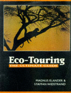 Eco-Touring: The Ultimate Guide - Elander, Magnus, and Widstrand, Staffan