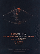 Ecological and behavioral methods for the study of bats