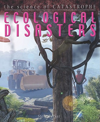 Ecological Disasters - Parker, Steve, and West, David
