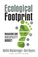 Ecological Footprint: Managing Our Biocapacity Budget