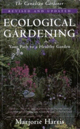 Ecological Gardening: Your Path to a Healthy Garden