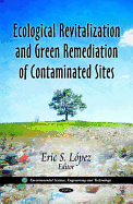 Ecological Revitalization & Green Remediation of Contaminated Sites