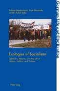 Ecologies of Socialisms: Germany, Nature, and the Left in History, Politics, and Culture