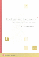 Ecology and Economy in Stone Age and Bronze Age Scania