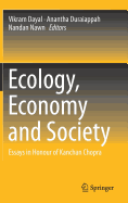 Ecology, Economy and Society: Essays in Honour of Kanchan Chopra