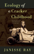 Ecology of a Cracker Childhood: 15th Anniversary Edition