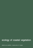 Ecology of Coastal Vegetation: Proceedings of a Symposium, Haamstede, March 21-25, 1983
