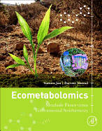 Ecometabolomics: Metabolic Fluxes versus Environmental Stoichiometry