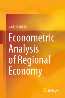 Econometric Analysis of Regional Economy - Asahi, Sachiyo