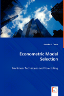 Econometric Model Selection - Castle, Jennifer L