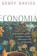 Economia: Natural economies for a humane world - Davies, Geoff