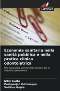 Economia sanitaria nella sanit pubblica e nella pratica clinica odontoiatrica