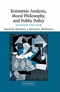 Economic Analysis, Moral Philosophy and Public Policy