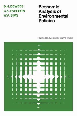 Economic Analysis of Environmental Policies - Dewees, Donald, and Everson, C K, and Sims, William