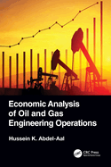 Economic Analysis of Oil and Gas Engineering Operations