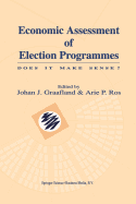 Economic Assessment of Election Programmes: Does It Make Sense?