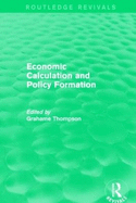 Economic Calculations and Policy Formation (Routledge Revivals)