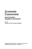 Economic Conversion: Revitalizing America's Economy