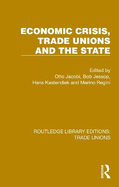 Economic Crisis, Trade Unions and the State