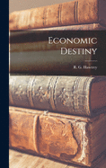 Economic Destiny