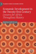 Economic Development in the Twenty-first Century: Lessons for Africa Throughout History