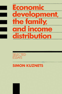 Economic Development, the Family, and Income Distribution: Selected Essays