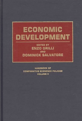Economic Development - Grilli, Enzo (Editor), and Salvatore, Dominick