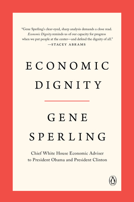 Economic Dignity - Sperling, Gene
