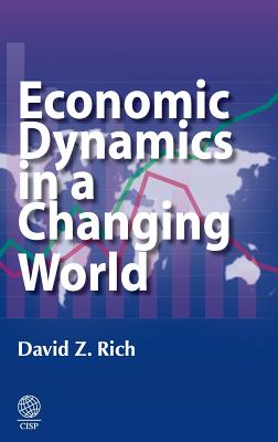 Economic Dynamics in a Changing World - Rich, David Z