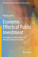 Economic Effects of Public Investment: An Emphasis on Marshallian and Monetary External Economies
