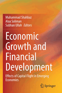 Economic Growth and Financial Development: Effects of Capital Flight in Emerging Economies