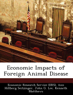 Economic Impacts of Foreign Animal Disease