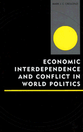 Economic Interdependence and Conflict in World Politics