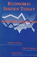 Economic Issues Today: Alternative Approaches: Alternative Approaches