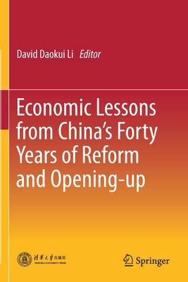 Economic Lessons from China's Forty Years of Reform and Opening-up - Li, David Daokui (Editor)