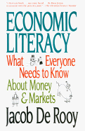 Economic Literacy: What Everyone Needs to Know about Money & Markets