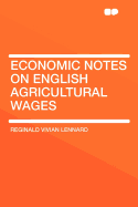 Economic Notes on English Agricultural Wages