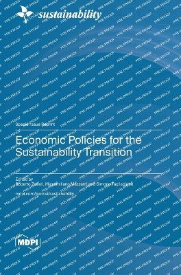 Economic Policies for the Sustainability Transition - Zoboli, Roberto (Guest editor), and Mazzanti, Massimiliano (Guest editor), and Tagliapietra, Simone (Guest editor)