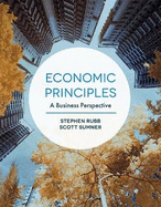 Economic Principles: A Business Perspective