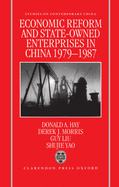 Economic Reform and State-Owned Enterprises in China, 1979-87