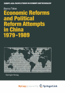 Economic Reforms and Political Attempts in China 1979-1989