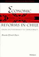 Economic Reforms in Chile: From Dictatorship to Democracy