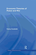 Economic Theories of Peace and War