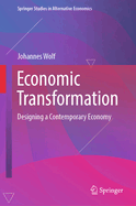 Economic Transformation: Designing a Contemporary Economy