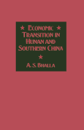 Economic transition in Hunan and Southern China